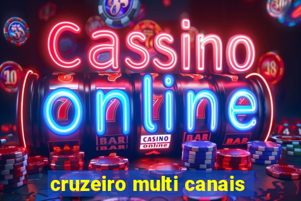 cruzeiro multi canais